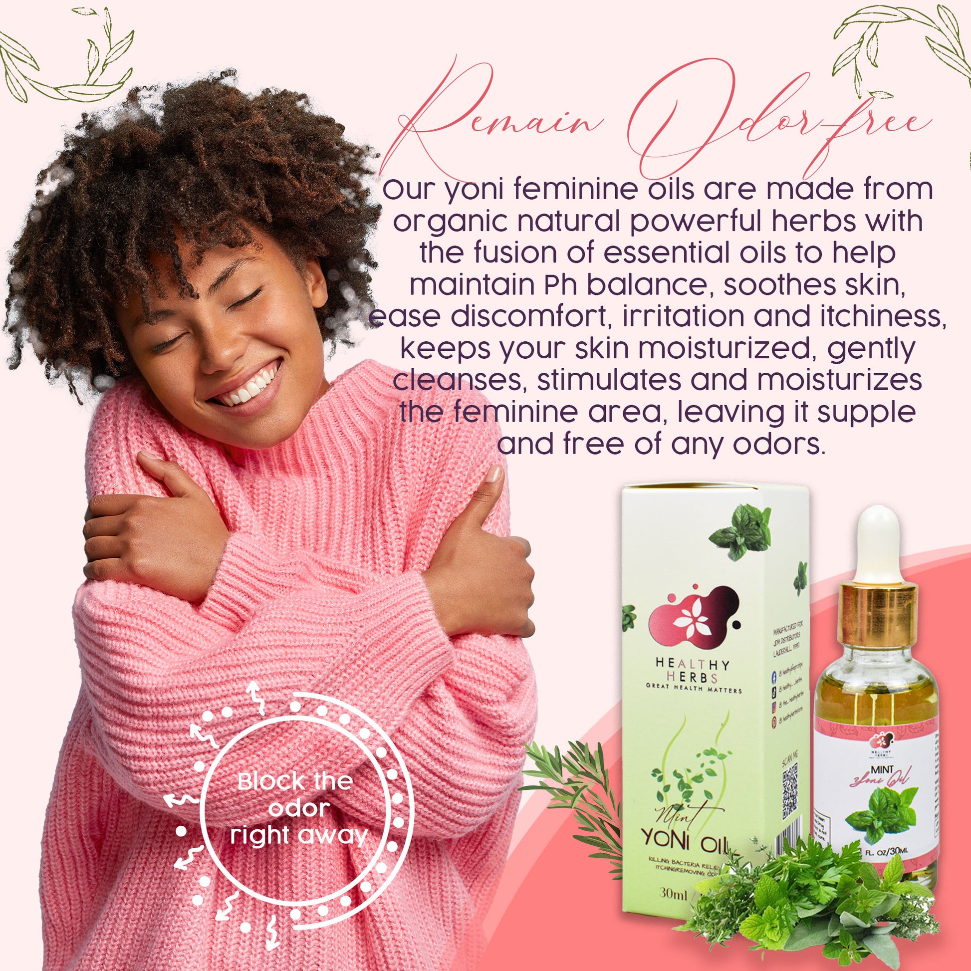 Healthy Herbs sea moss gel, yoni oils, feminine care gel and foam washes herb products are made from 100% organic, plant based ingredients, vegan, gluten free, with no additives. Our seamoss gels are made from wildcrafted seamoss along the shorelines of Jamaica and St. Lucia containing over 90% of the essential vitamins and minerals the body needs. Some of our herbs include mint, calendula, lavender, elderberry, turmeric, yellow dock, spirulina, moringa, ashwagandha, rose, aloe vera, and tea tree.