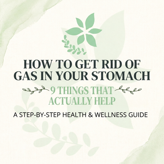 How to Get Rid of Gas in Your Stomach: 9 Things That Actually Help